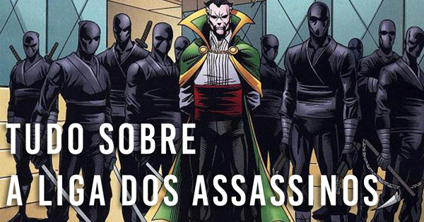 Tudo o que você sempre quis saber sobre a Liga dos Assassinos ...