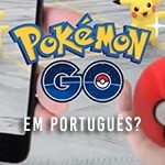 Pokémon GO: É possível alterar o idioma do game?