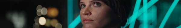 Rogue One: Felicity Jones fala de Jyn Erso, a heroína improvável